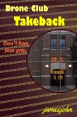 Drone Club Takeback (eBook, ePUB) Drone Club Takeback (eBook, ePUB)