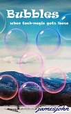 Bubbles: when tech-magic gets loose (eBook, ePUB)