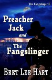 Preacher Jack and the Fangslinger (eBook, ePUB) Preacher Jack and the Fangslinger (eBook, ePUB)