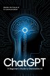 ChatGPT: A Beginner's Guide to... - Bild 1