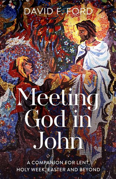 Meeting God in John (eBook, ePUB) Meeting God in John (eBook, ePUB)