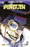 Der Pinguin - Bd. 2: Kampf um Gothams Unterwelt (eBook, ePUB) Der Pinguin - Bd. 2: Kampf um Gothams Unterwelt (eBook, ePUB)