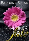 Fighting Fate (Flawlessly Broken, #3) (eBook, ePUB)