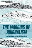 The Margins of Journalism The Margins of Journalism