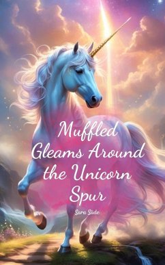 Cover Muffled Gleams Around the Unicorn Spur