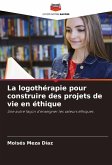 La logothérapie pour construire des projets de vie en éthique La logothérapie pour construire des projets de vie en éthique