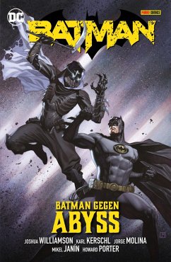 Batman - Bd. 6 (3. Serie): Kampf gegen Abyss - Bd. 6 (3. Serie): Kampf gegen Abyss (eBook, PDF) - Williamson Joshua