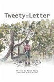 Tweety and the Letter