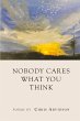 Nobody Cares What You Think - Bild 1