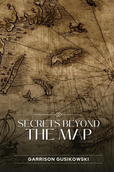 Secrets Beyond the Map Secrets Beyond the Map
