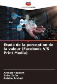 Étude de la perception de la valeur (Facebook V/S Print Media) Étude de la perception de la valeur (Facebook V/S Print Media)