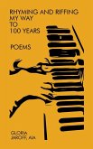 Rhyming and Riffing My Way to 100 Years
