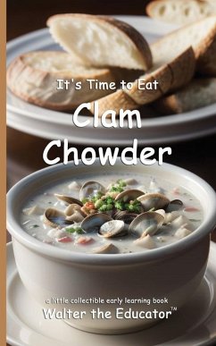 Cover It's Time to Eat Clam Chowder