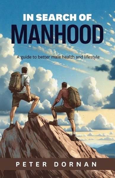 In Search of Manhood In Search of Manhood