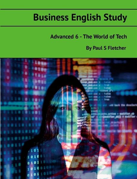 Business English Study - Advanced 6 - World of Tech