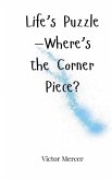 Life's Puzzle-Where's the Corner Piece?