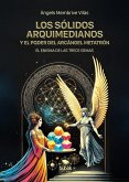 Los sólidos arquimedianos y el poder del arcángel Metatrón Los sólidos arquimedianos y el poder del arcángel Metatrón