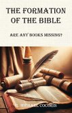 The Formation of the Bible The Formation of the Bible