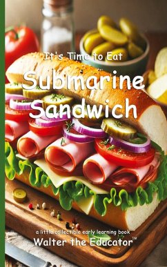 Cover It's Time to Eat Submarine Sandwich