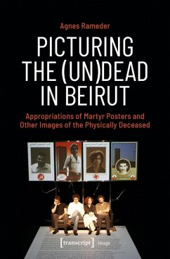 Picturing the (Un)Dead in Beirut (eBook, PDF) - Rameder, Agnes