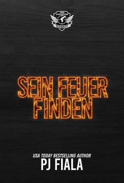 Sein Feuer finden (eBook, ePUB) - Fiala, Pj