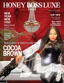 Honey Boss Luxe Magazine January Honey Boss Luxe Magazine January