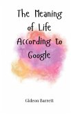 The Meaning of Life According to Google