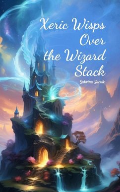 Xeric Wisps Over the Wizard Stack - Sarvik, Sabrina