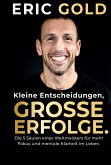 Kleine Entscheidungen, große Erfolge. (eBook, ePUB)