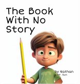 The Book With No Story The Book With No Story