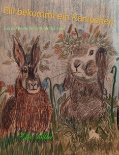 Cover Elli bekommt ein Kaninchen (eBook, ePUB)