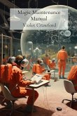 Magic Maintenance Manual