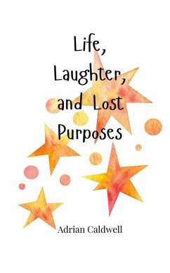 Cover Life, Laughter, and Lost Purposes