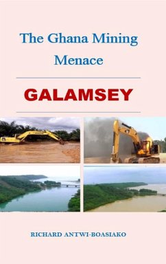 Cover THE GHANA MINING MENACE