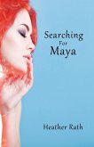 Searching for Maya Searching for Maya
