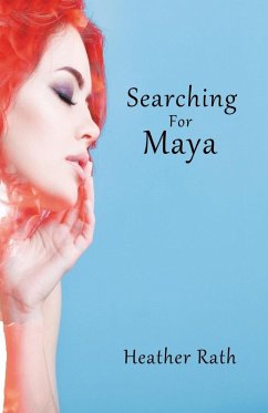 Searching for Maya - Rath, Heather