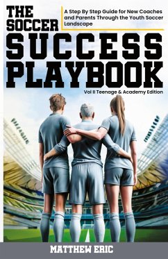 The Soccer Success Playbook - Eric, Matthew