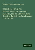 Heinrich IV., Herzog von Schlesien-Breslau, Cracau und Sandomir, 1266 bis 1290, und seine Gemahlin Mathilde von Brandenburg, 1279 bis 1290