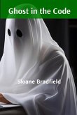 Ghost in the Code Ghost in the Code