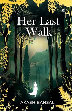 Her last Walk - Bansal, Akash