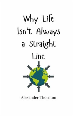 Cover Why Life Isn't Always a Straight Line