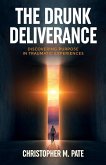 The Drunk Deliverance The Drunk Deliverance