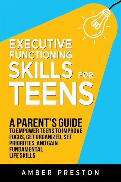 Executive Functioning Skills for Teens - Preston, Amber