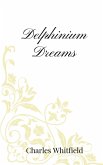 Delphinium Dreams Delphinium Dreams