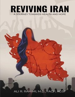 Reviving Iran, A Journey Towards Health and Hope - Rahimi, Ali R