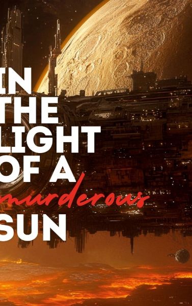 In the Light of a Murderous Sun