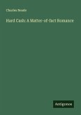 Hard Cash: A Matter-of-fact Romance Hard Cash: A Matter-of-fact Romance
