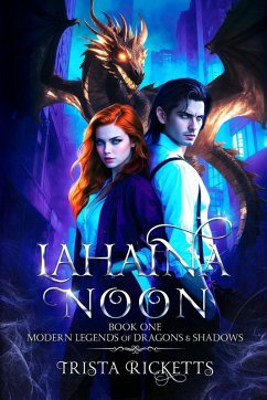 Cover Lahaina Noon (Modern Legends of Dragons and Shadows, Book One)
