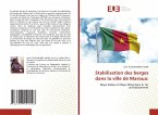Stabilisation des berges dans la ville de Maroua: Stabilisation des berges dans la ville de Maroua: