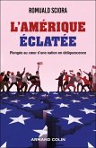 L'Amérique éclatée (eBook, ePUB) L'Amérique éclatée (eBook, ePUB)